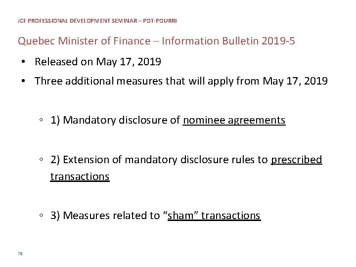 JCF PROFESSIONAL DEVELOPMENT SEMINAR – POT-POURRI Quebec Minister of Finance – Information Bulletin 2019