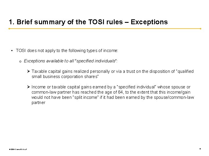 1. Brief summary of the TOSI rules – Exceptions • TOSI does not apply