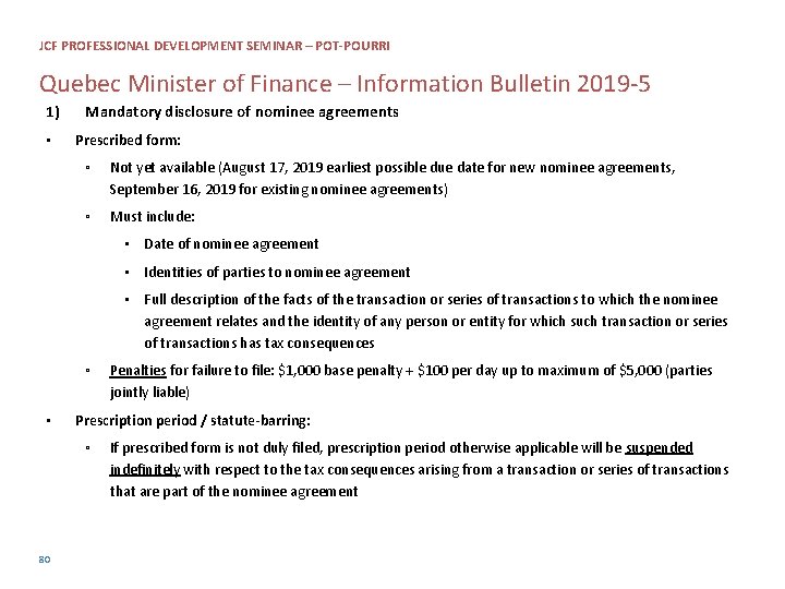 JCF PROFESSIONAL DEVELOPMENT SEMINAR – POT-POURRI Quebec Minister of Finance – Information Bulletin 2019