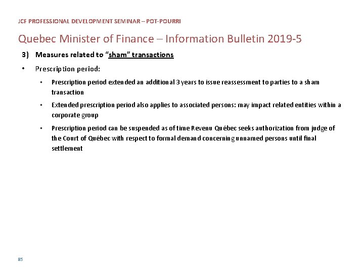 JCF PROFESSIONAL DEVELOPMENT SEMINAR – POT-POURRI Quebec Minister of Finance – Information Bulletin 2019
