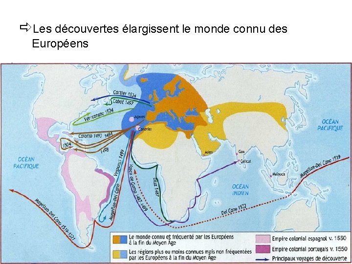  Les découvertes élargissent le monde connu des Européens 