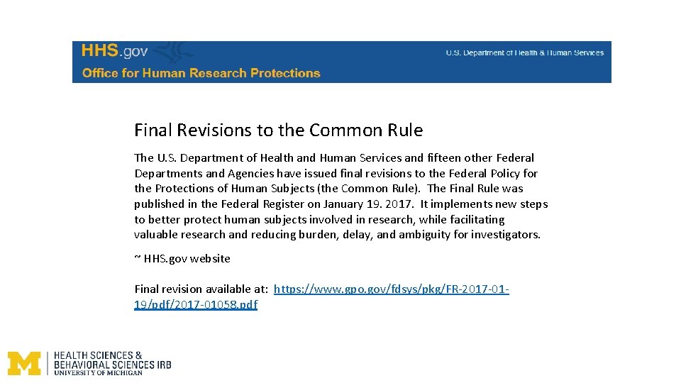 Final Revisions to the Common Rule The U. S. Department of Health and Human Final Revisions to the Common Rule The U. S. Department of Health and Human