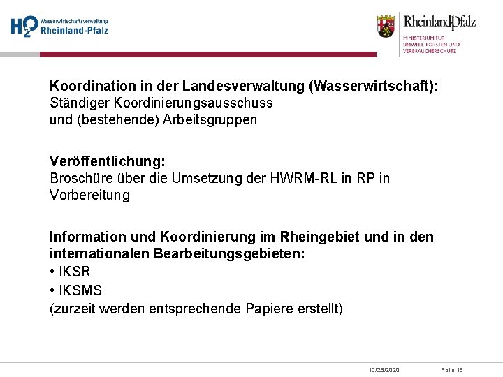 Koordination in der Landesverwaltung (Wasserwirtschaft): Ständiger Koordinierungsausschuss und (bestehende) Arbeitsgruppen Veröffentlichung: Broschüre über die