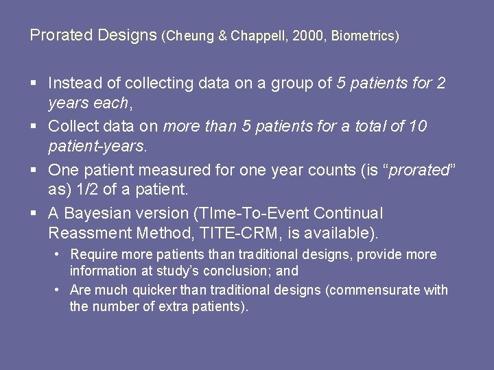 Prorated Designs (Cheung & Chappell, 2000, Biometrics) § Instead of collecting data on a Prorated Designs (Cheung & Chappell, 2000, Biometrics) § Instead of collecting data on a