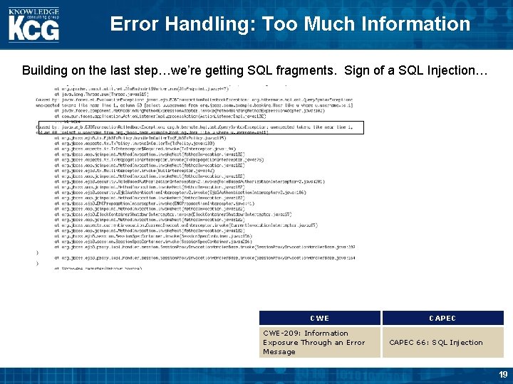 Error Handling: Too Much Information Building on the last step…we’re getting SQL fragments. Sign