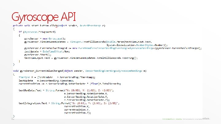 Gyroscope API 11 Windows Phone Microsoft Corporation. Gyroscope API 11 Windows Phone Microsoft Corporation.