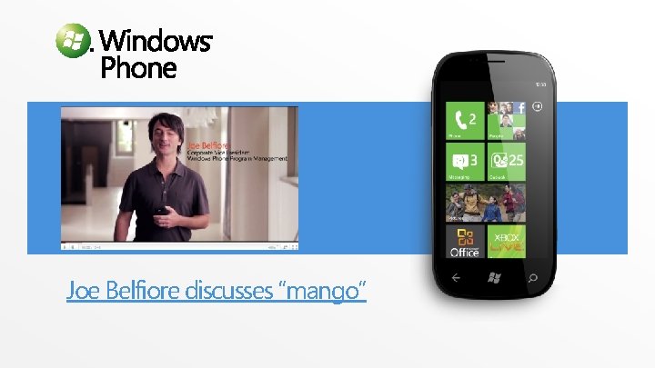 Joe Belfiore discusses “mango” Joe Belfiore discusses “mango”