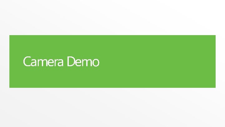 Camera Demo Camera Demo