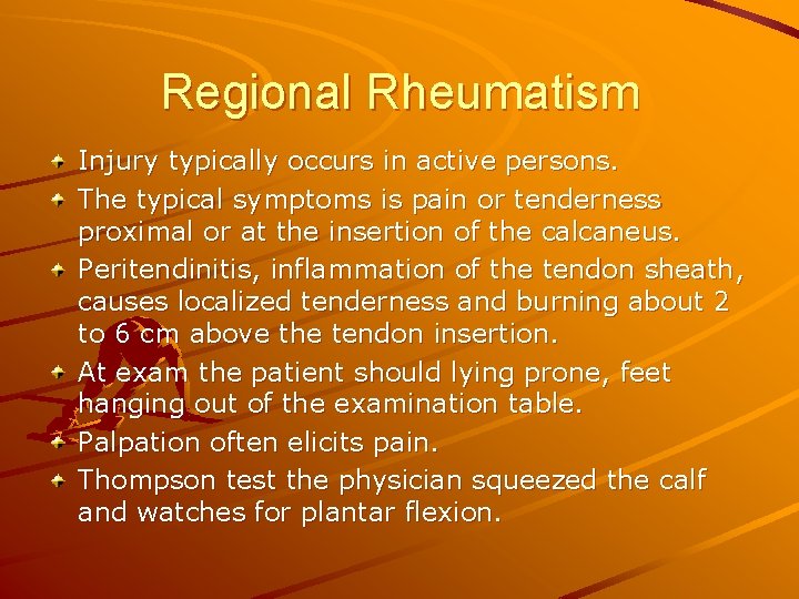 Regional Rheumatism Injury typically occurs in active persons. The typical symptoms is pain or