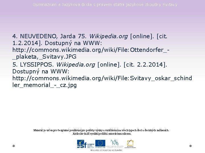 Gymnázium a Jazyková škola s právem státní jazykové zkoušky Svitavy 4. NEUVEDENO, Jarda 75.