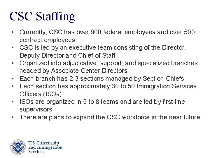 CSC Staffing • Currently, CSC has over 900 federal employees and over 500 contract CSC Staffing • Currently, CSC has over 900 federal employees and over 500 contract