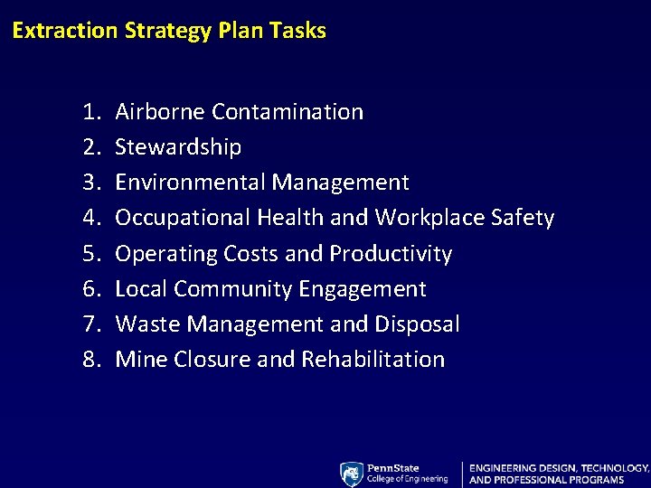 Extraction Strategy Plan Tasks 1. 2. 3. 4. 5. 6. 7. 8. Airborne Contamination