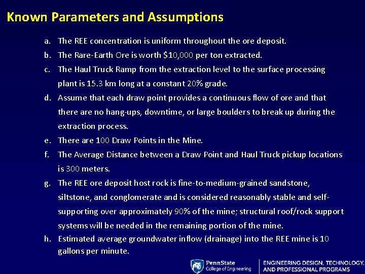 Known Parameters and Assumptions a. The REE concentration is uniform throughout the ore deposit.