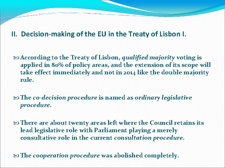 II. Decision-making of the EU in the Treaty of Lisbon I. According to the