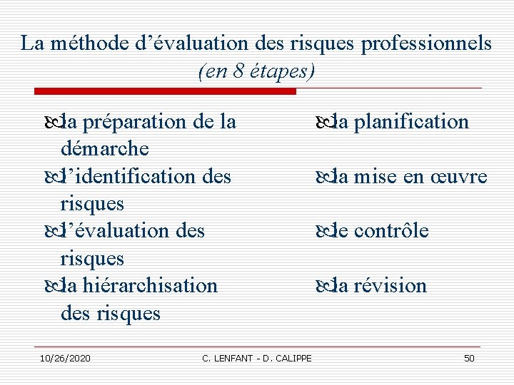 La méthode d’évaluation des risques professionnels (en 8 étapes) la préparation de la démarche