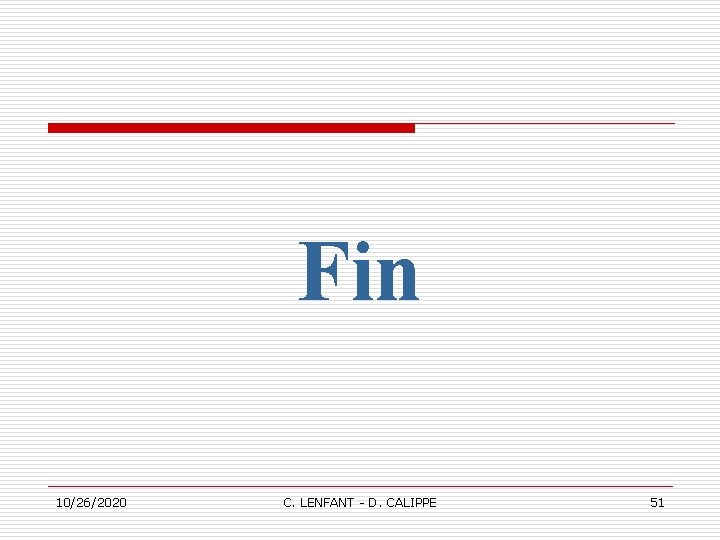Fin 10/26/2020 C. LENFANT - D. CALIPPE 51 Fin 10/26/2020 C. LENFANT - D. CALIPPE 51