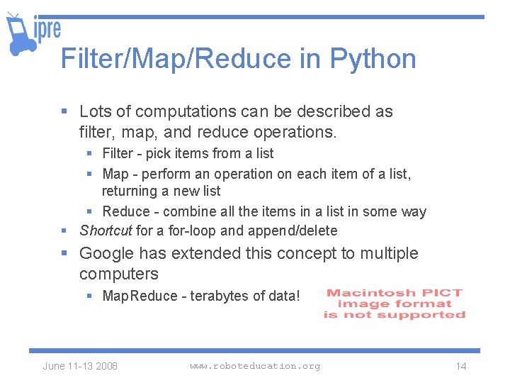 Filter/Map/Reduce in Python § Lots of computations can be described as filter, map, and