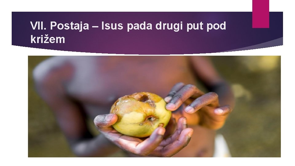 VII. Postaja – Isus pada drugi put pod križem 