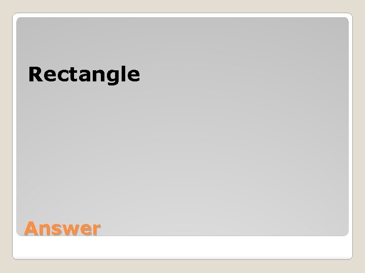 Rectangle Answer 