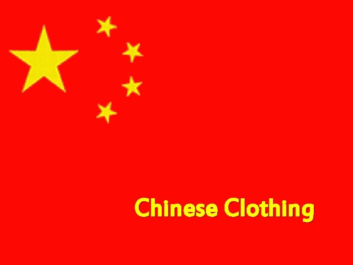 Chinese Clothing 