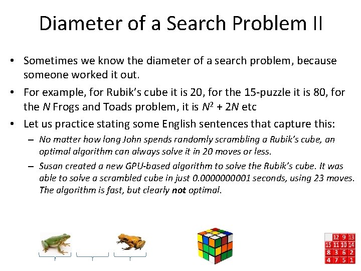 Diameter of a Search Problem II • Sometimes we know the diameter of a