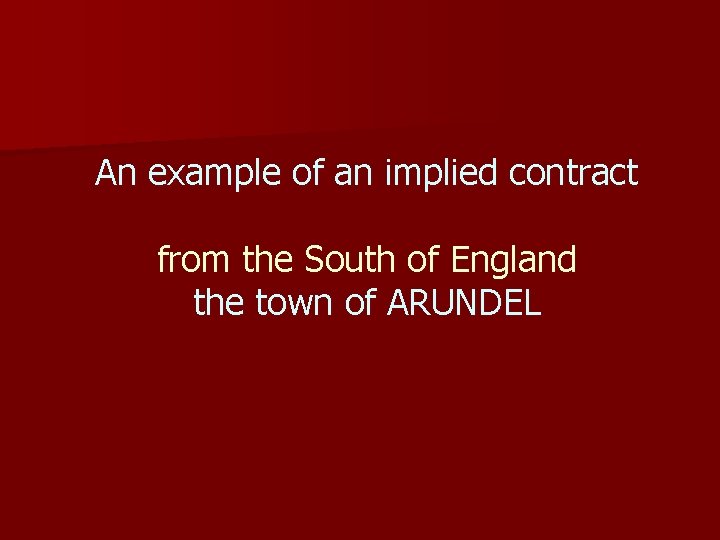 An example of an implied contract from the South of England the town of