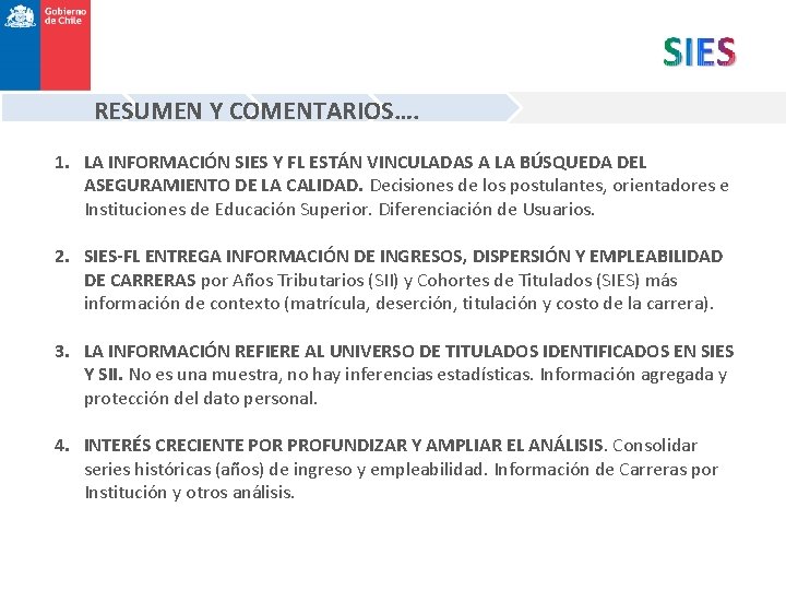 RESUMEN Y COMENTARIOS…. 1. LA INFORMACIÓN SIES Y FL ESTÁN VINCULADAS A LA BÚSQUEDA