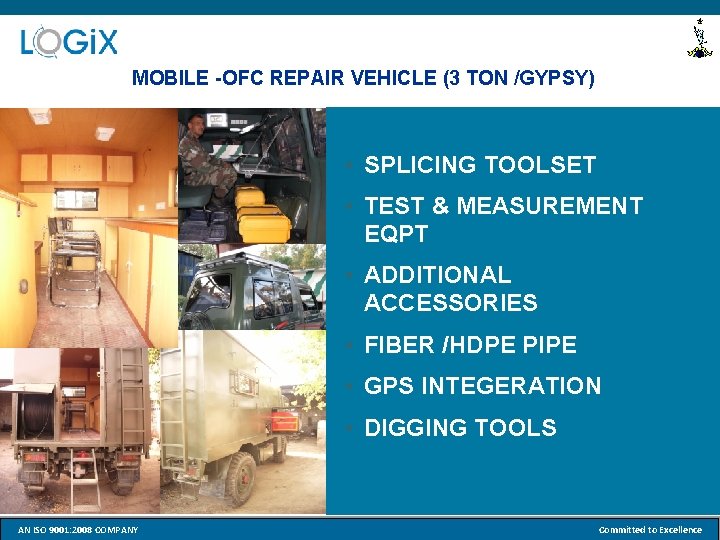 MOBILE -OFC REPAIR VEHICLE (3 TON /GYPSY) • SPLICING TOOLSET • TEST & MEASUREMENT