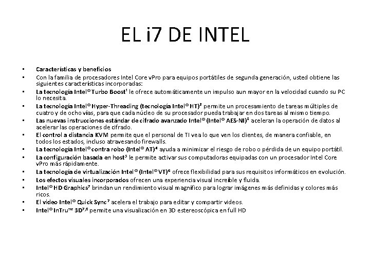 EL i 7 DE INTEL • • • • Características y beneficios Con la