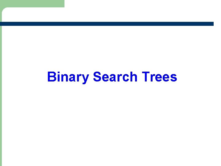 Binary Search Trees 