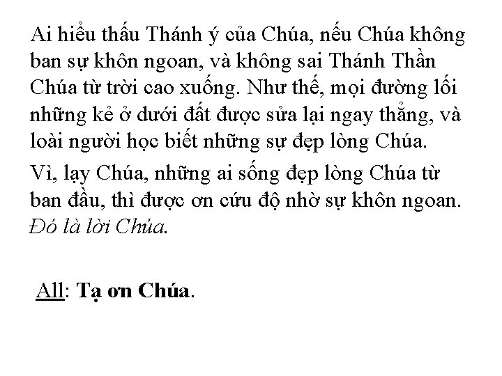 Ai hiểu thấu Thánh ý của Chúa, nếu Chúa không ban sự khôn ngoan,