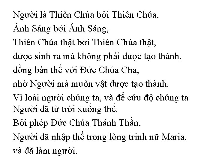 Người là Thiên Chúa bởi Thiên Chúa, Ánh Sáng bởi Ánh Sáng, Thiên Chúa