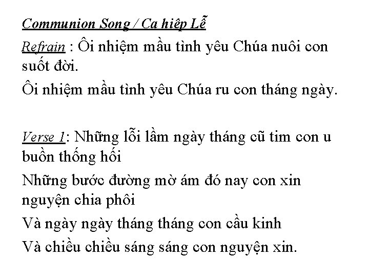 Communion Song / Ca hiệp Lễ Refrain : Ôi nhiệm mầu tình yêu Chúa