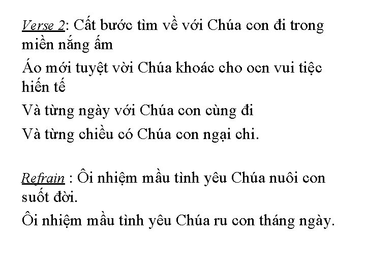 Verse 2: Cất bước tìm về với Chúa con đi trong miền nắng ấm