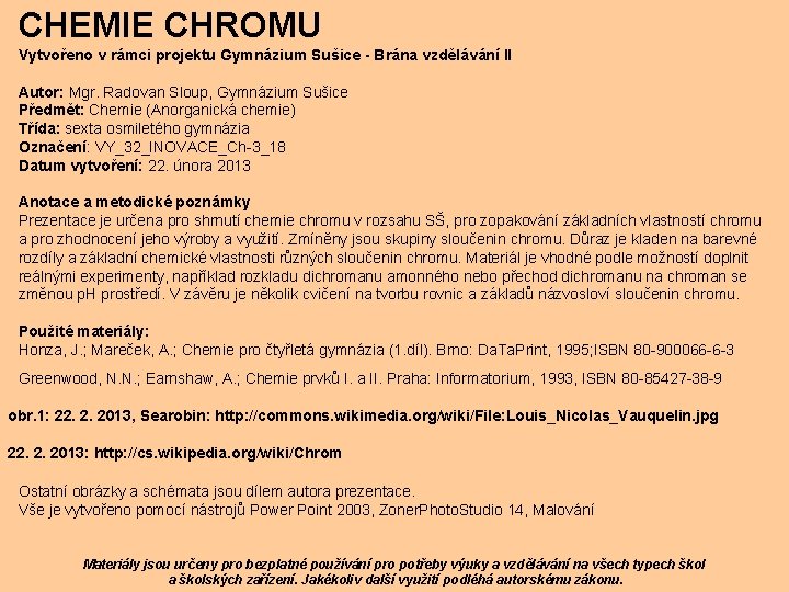 CHEMIE CHROMU Vytvořeno v rámci projektu Gymnázium Sušice - Brána vzdělávání II Autor: Mgr.