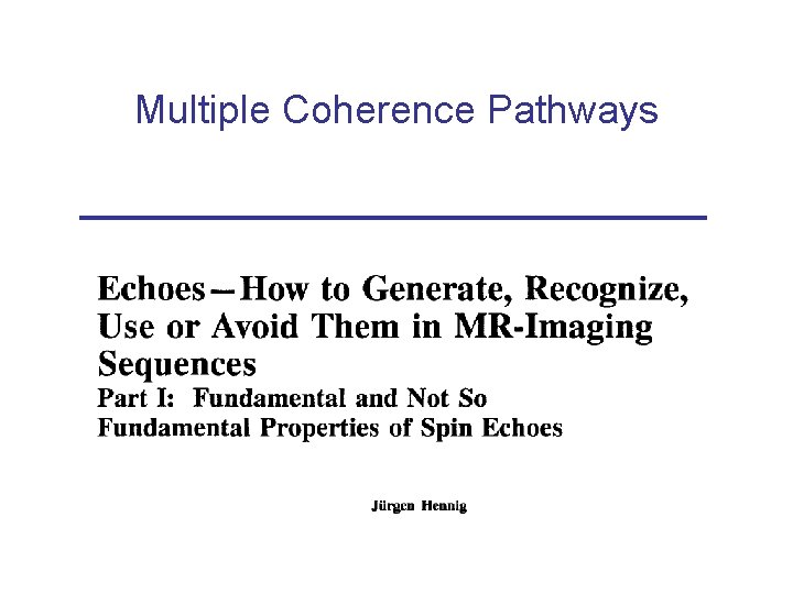 Multiple Coherence Pathways 