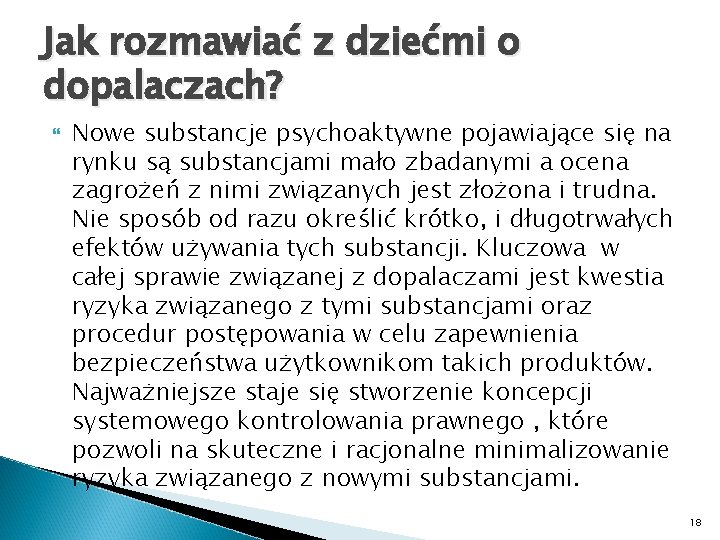 Jak rozmawiać z dziećmi o dopalaczach? Nowe substancje psychoaktywne pojawiające się na rynku są