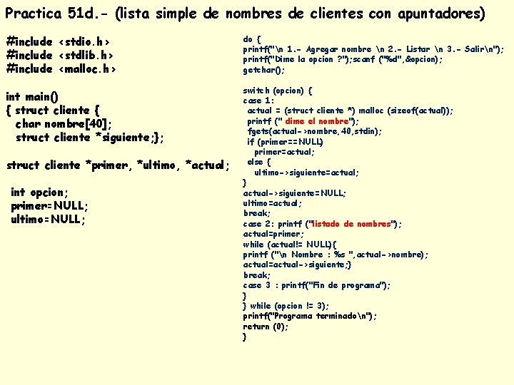 Practica 51 d. - (lista simple de nombres de clientes con apuntadores) #include <stdio.