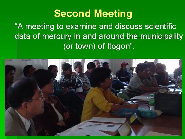 Second Meeting “A meeting to examine and discuss scientific data of mercury in and