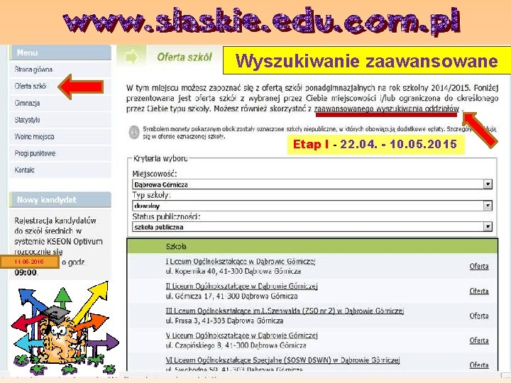 Wyszukiwanie zaawansowane Etap I - 22. 04. - 10. 05. 2015 11 -05 -2015