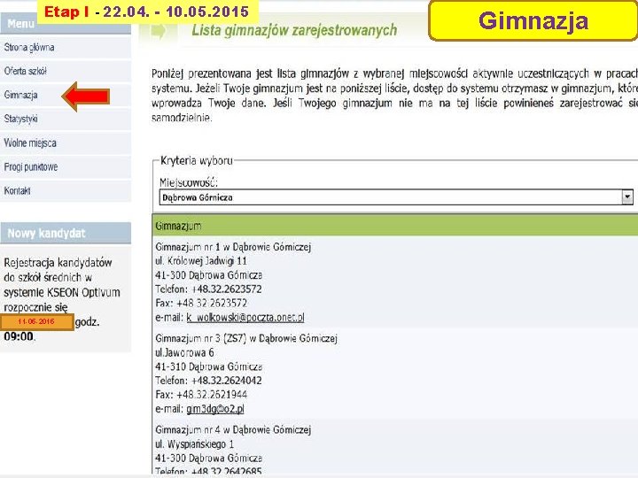 Etap I - 22. 04. - 10. 05. 2015 11 -05 -2015 Gimnazja 