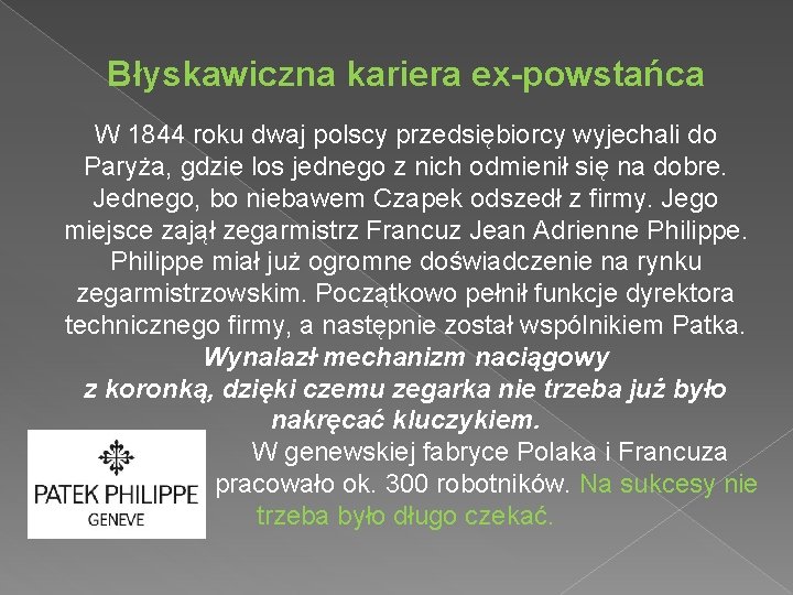 Błyskawiczna kariera ex-powstańca W 1844 roku dwaj polscy przedsiębiorcy wyjechali do Paryża, gdzie los Błyskawiczna kariera ex-powstańca W 1844 roku dwaj polscy przedsiębiorcy wyjechali do Paryża, gdzie los