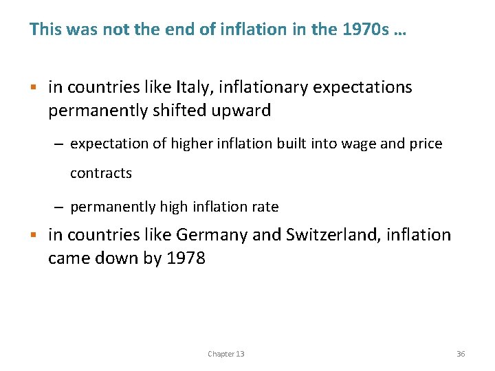 This was not the end of inflation in the 1970 s … § in