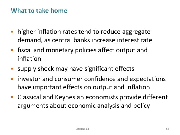 What to take home § § § higher inflation rates tend to reduce aggregate
