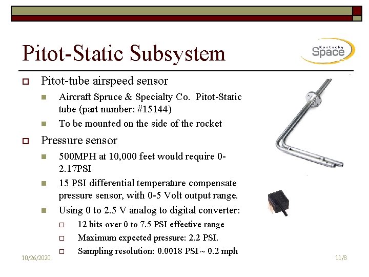 Pitot-Static Subsystem o Pitot-tube airspeed sensor n n o Aircraft Spruce & Specialty Co.