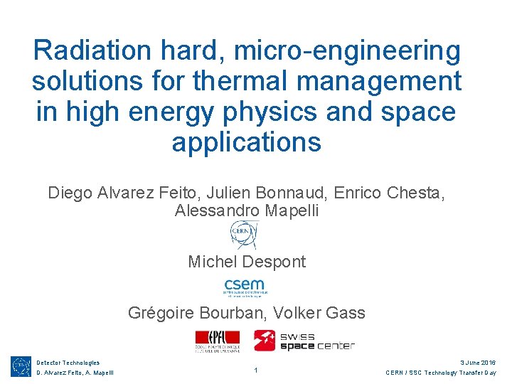 Radiation hard, micro-engineering solutions for thermal management in high energy physics and space applications