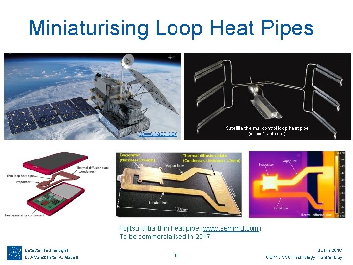 Miniaturising Loop Heat Pipes www. nasa. gov Satellite thermal control loop heat pipe (www.