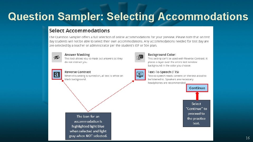 Question Sampler: Selecting Accommodations 16 