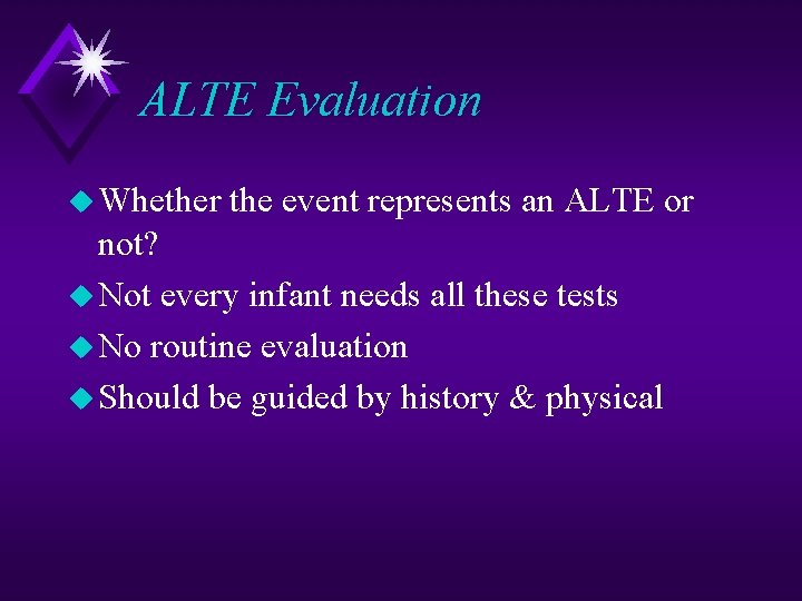 ALTE Evaluation u Whether the event represents an ALTE or not? u Not every