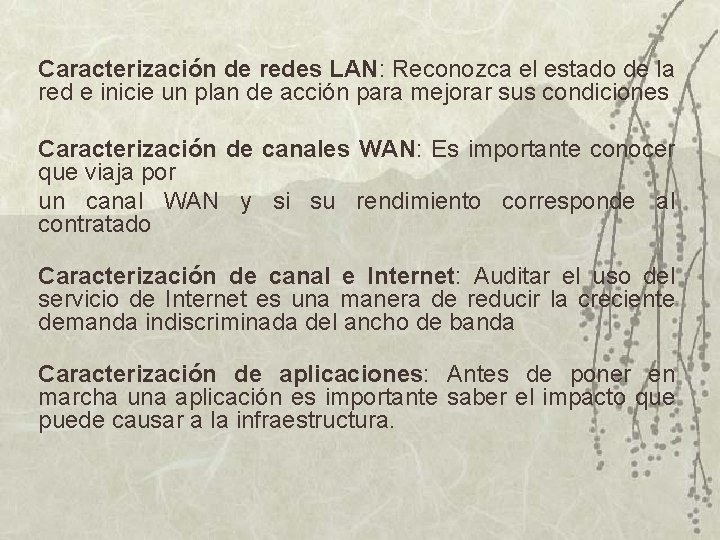 Caracterización de redes LAN: Reconozca el estado de la red e inicie un plan